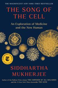 The Song of the Cell av Siddhartha Mukherjee