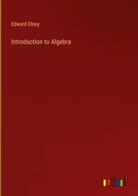 Introduction to Algebra av Edward Olney