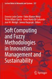 Soft Computing and Fuzzy Methodologies in Innovation Management and Sustainability av Janusz Kacprzyk