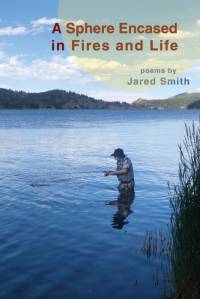 A Sphere Encased in Fires and Life av Jared Smith