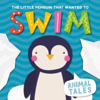 The Little Penguin that Wanted to Swim av William Anthony