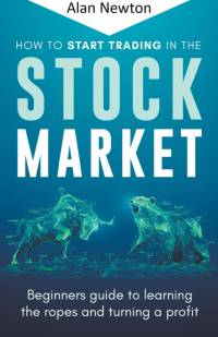 How To Start Trading In The Stock Market av Alan Newton