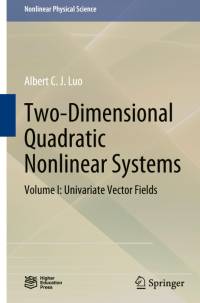 Two-Dimensional Quadratic Nonlinear Systems av Albert C. J. Luo