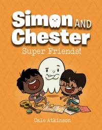 Super Friends! (Simon and Chester Book #4) av Cale Atkinson