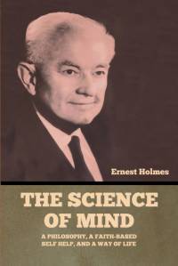 The Science of Mind av Ernest Holmes