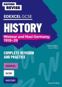 Oxford Revise: Edexcel GCSE History: Weimar and Nazi Germany, 1918-39 Complete Revision and Practice av Aaron Wilkes