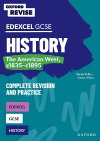 Oxford Revise: Edexcel GCSE History: The American West, c1835-c1895 Complete Revision and Practice av James Ball