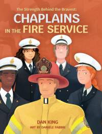 The Strength Behind the Bravest Chaplains in the Fire Service av Dan King