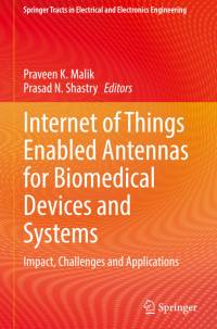 Internet of Things Enabled Antennas for Biomedical Devices and Systems av Prasad N. Shastry