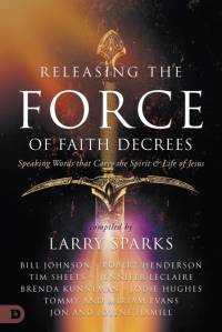 Releasing the Force of Faith Decrees av Bill Johnson