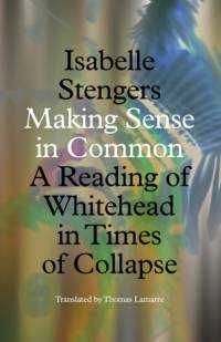 Making Sense in Common av Isabelle Stengers