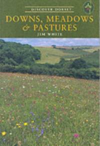 Downs, Meadows and Pastures av Jim White
