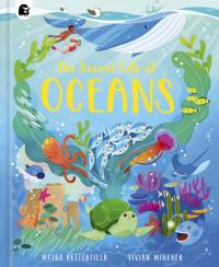 The Secret Life of Oceans av Moira Butterfield