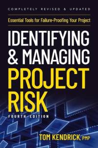 Identifying and Managing Project Risk 4th Edition av Tom Kendrick