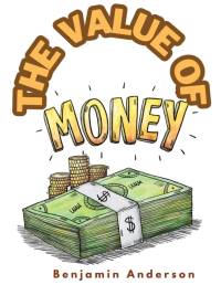 The Value of Money av Benjamin McAlester Anderson