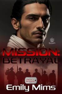 Mission: Betrayal av Emily Mims