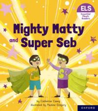 Essential Letters and Sounds: Essential Phonic Readers: Oxford Reading Level 6: Mighty Matty and Super Seb av Catherine Casey