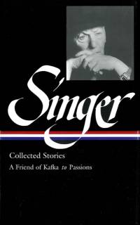 Isaac Bashevis Singer: Collected Stories Vol. 2 av Isaac Bashevis Singer