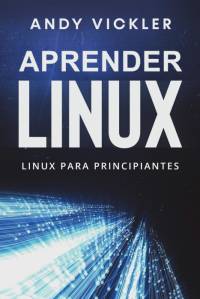 Aprender Linux av Andy Vickler