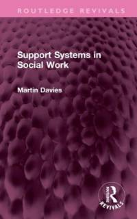 Support Systems in Social Work av Martin Davies