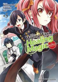 The Wrong Way to Use Healing Magic Volume 5 av Kurokata