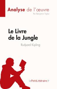 Le Livre de la Jungle de Rudyard Kipling (Analyse de l'¿uvre) av Benjamin Taylor