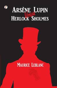 Arsène Lupin versus Herlock Sholmes av Maurice Leblanc
