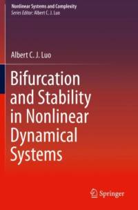 Bifurcation and Stability in Nonlinear Dynamical Systems av Albert C. J. Luo