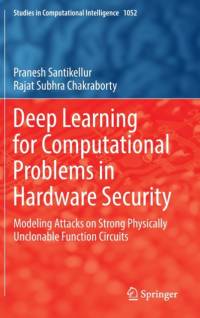 Deep Learning for Computational Problems in Hardware Security av Rajat Subhra Chakraborty