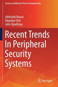 Recent Trends In Peripheral Security Systems av Dipankar Deb