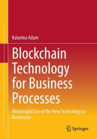 Blockchain Technology for Business Processes av Katarina Adam