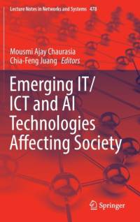 Emerging IT/ICT and AI Technologies Affecting Society av Chia-Feng Juang