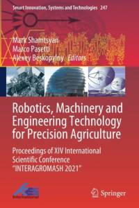Robotics, Machinery and Engineering Technology for Precision Agriculture av Mark Shamtsyan