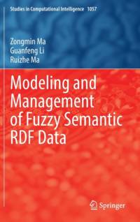 Modeling and Management of Fuzzy Semantic RDF Data av Zongmin Ma