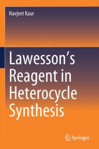 Lawesson¿s Reagent in Heterocycle Synthesis av Navjeet Kaur