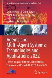 Agents and Multi-Agent Systems: Technologies and Applications 2022 av Gordan Jezic