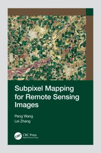 Wang, P: Subpixel Mapping for Remote Sensing Images av Peng Wang
