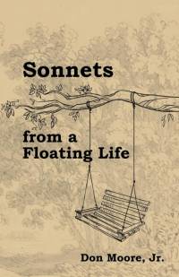 Sonnets from a Floating Life av Don Moore Jr.