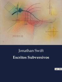Escritos Subversivos av Jonathan Swift