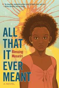 All That It Ever Meant av Blessing Musariri