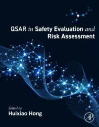 QSAR in Safety Evaluation and Risk Assessment av Huixiao Hong