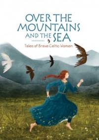 Over the Mountains and the Sea av Jane Burnard