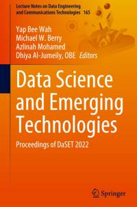 Data Science and Emerging Technologies av Yap Bee Wah