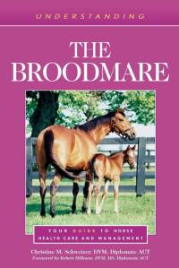 Understanding the Broodmare av Christine M. Schweizer