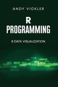 R Programming av Andy Vickler