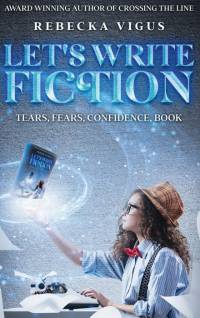Let's Write Fiction av Rebecka Vigus