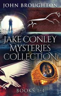 Jake Conley Mysteries Collection - Books 1-4 av John Broughton