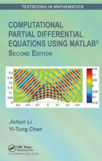 Computational Partial Differential Equations Using MATLAB® av Jichun Li