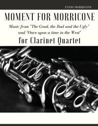 Moment for Morricone for Clarinet Quartet av Ennio Morricone