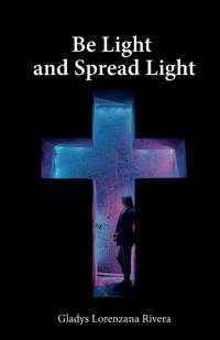 Be Light And Spread Light av Gladys Lorenzana Rivera